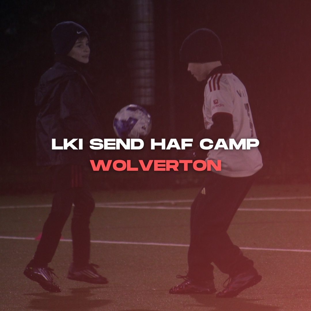 SEND HAF Lets Kick It Wolverton block mentored by LETS KICK IT
