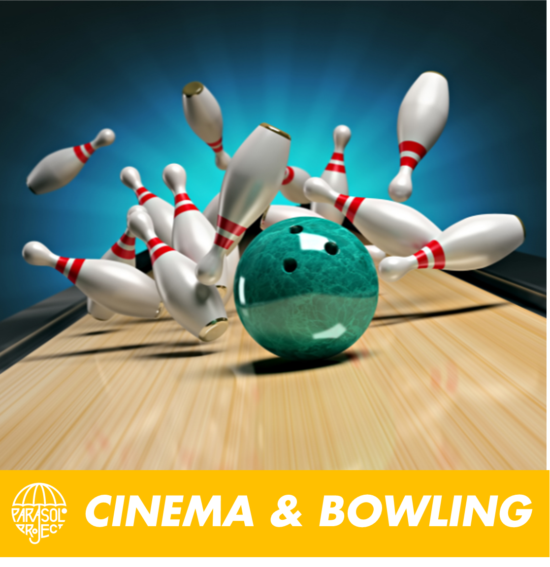 Parasol TEEN activities - Cinema & Bowling block mentored by The Parasol Project