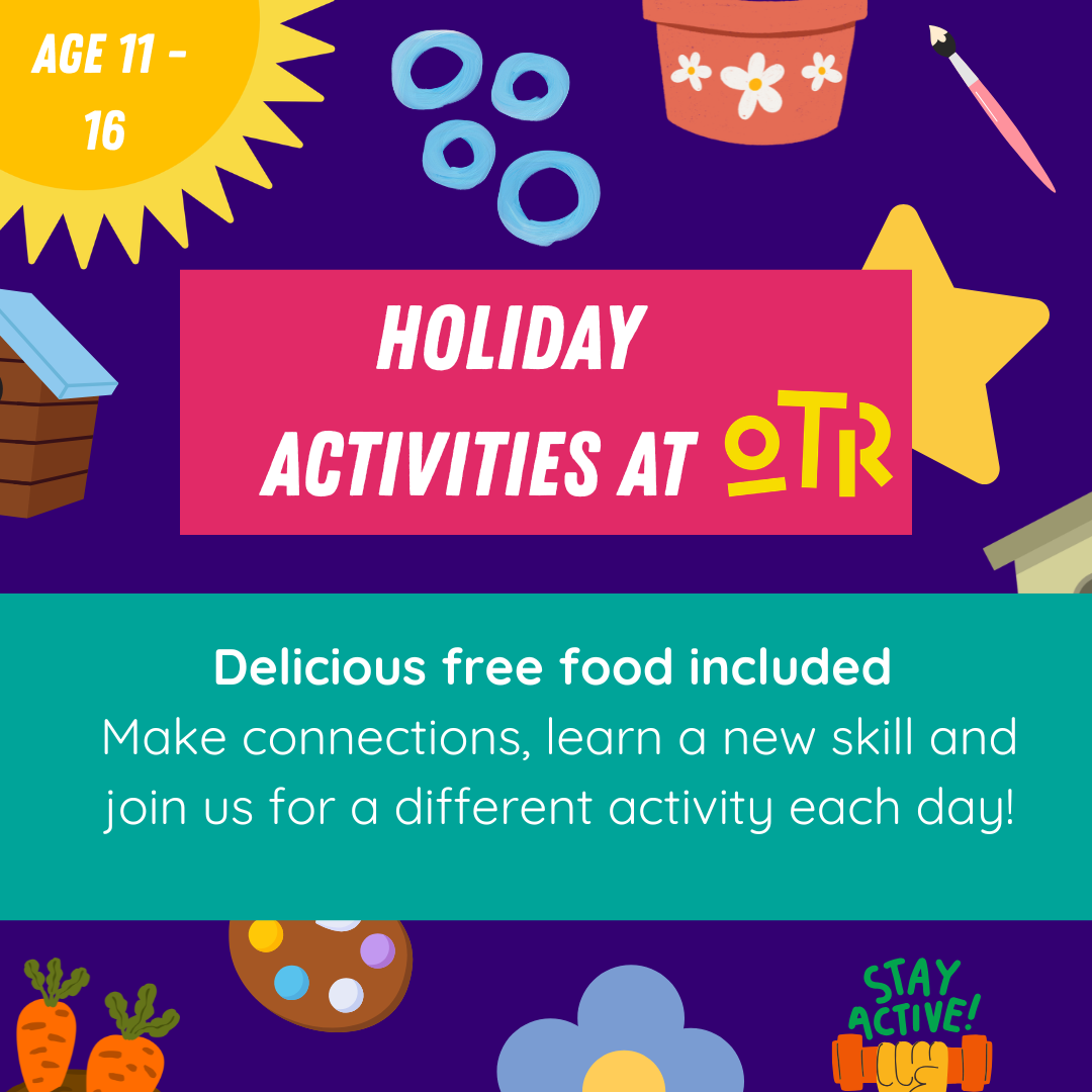Holiday Activities at OTR block mentored by Off the Record (Bristol)